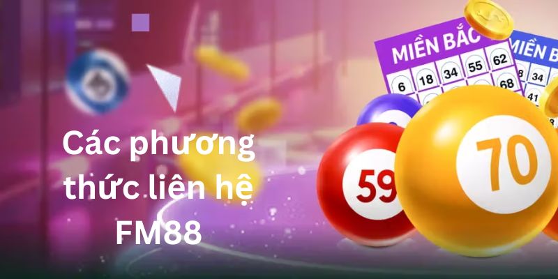 phuong thuc lien he FM88